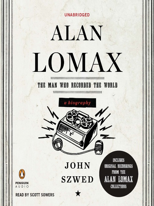 Title details for Alan Lomax by John Szwed - Available